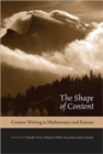 Image for The Shape of Content : Creative Writing in Mathematics and Science