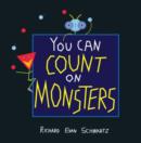 Image for You Can Count on Monsters : The First 100 Numbers and Their Characters