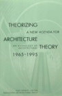 Image for Theorizing a New Agenda for Architecture: