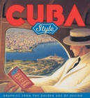 Image for Cuba style  : graphics from the golden age of design