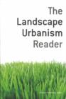 Image for The Landscape Urbanism Reader