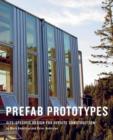 Image for Prefab prototypes  : site-specific design for offsite construction