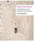 Image for Digital fabrications  : architectural and material techniques
