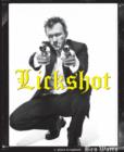 Image for Lickshot  : a photo scrapbook