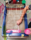 Image for Pulled  : a catalog of screen printing
