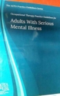 Image for Occupational Therapy Practice Guidelines for Adults With Serious Mental Illness