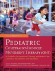 Image for Handbook of Pediatric Constraint-Induced Movement Therapy (CIMT)