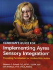 Image for Clinician&#39;s guide for implementing Ayres Sensory Integration  : promoting participation for children with autism