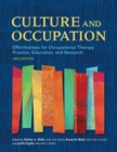 Image for Culture and Occupation : Effectiveness for Occupational Therapy Practice, Education, and Research
