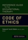 Image for Reference Guide to the Occupational Therapy Code of Ethics, 2015 Edition
