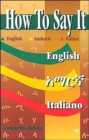 Image for How to say it  : English-Amharic-Italian