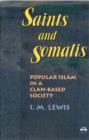 Image for Saints And Somalis : Popular Islam in a Clan-Based Society