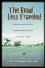 Image for The road less traveled  : reflections on the literatures of the Horn of Africa
