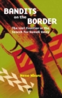 Image for Bandits on the border  : the last frontier in the search for Somali unity