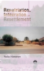 Image for Repatriation, Integration And Resettlement : The Dilemmas of Migration among Eritrean Refugees in Eastern Sudan