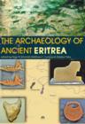 Image for The archaeology of ancient Eritrea