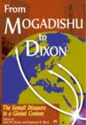 Image for From Mogadishu to Dixon  : the Somali diaspora in a global context