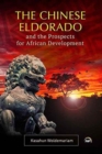 Image for The Chinese Eldorado and the prospects for African development