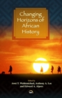Image for Changing horizons of African history