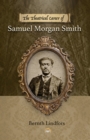 Image for The Theatrical Career of Samuel Morgan Smith