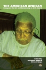 Image for The American African : Essays on the Life and Scholarship of Ali A. Mazrui