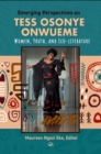Image for Emerging perspectives on Tess Osonye Onwueme  : women, youth, and eco-literature