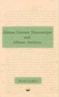 Image for African Literary Manuscripts And African Archives