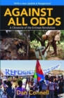 Image for Against all odds  : a chronicle of the Eritrean Revolution