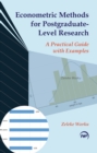 Image for Econometric Methods for Postgraduate-level Research
