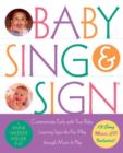 Image for Baby Sing and Sign : Communicate Early with Your Baby - Learning Signs the Fun Way Through Music and Play