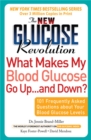 Image for The New Glucose Revolution What Makes My Blood Glucose Go Up . . . and Down?