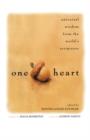 Image for One Heart : Universal Wisdom from the World&#39;s Scriptures