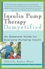 Image for Insulin pump therapy demystified  : an essential guide for everyone pumping insulin
