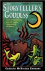 Image for The Storyteller&#39;s Goddess : Tales of the Goddess and Her Wisdom from Around the World