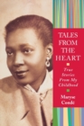 Image for Tales from the Heart : True Stories from My Childhood