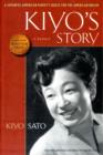 Image for Kiyo&#39;s Story : A Japanese-American Family&#39;s Quest for the American Dream