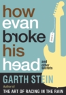 Image for How Evan broke his head and other secrets: a novel