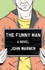 Image for The funny man: a novel