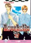 Image for Loveholic Volume 2 (Yaoi)