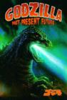 Image for Godzilla : Past, Present, and Future
