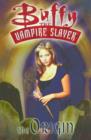 Image for Buffy the Vampire Slayer : Origin