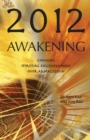 Image for 2012 Awakening: Choosing Spiritual Enlightenment Over Armageddon