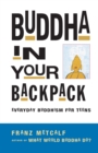 Image for Buddha in your backpack