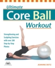 Image for Ultimate core ball workout: strengthening and sculpting exercises with over 200 step-by-step photos