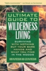 Image for Ultimate guide to wilderness living