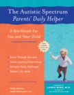 Image for The autistic spectrum daily helper  : 45 ways to help your child navigate everyday life