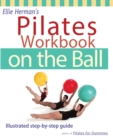 Image for Ellie Herman&#39;s Pilates Workbook on the Ball