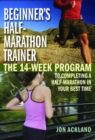 Image for Beginner&#39;s Half-marathon Trainer : The 14-Week Program to Completing a Half-Marathon in Your Best Time