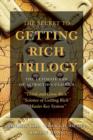 Image for The Secret to Getting Rich Trilogy : The Ultimate Law of Attraction Classics