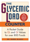 Image for The Glycemic Load Counter : A Pocket Guide to Gl and GI Values for Over 800 Foods